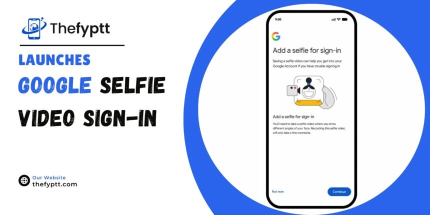 google-selfie-video-sign-in